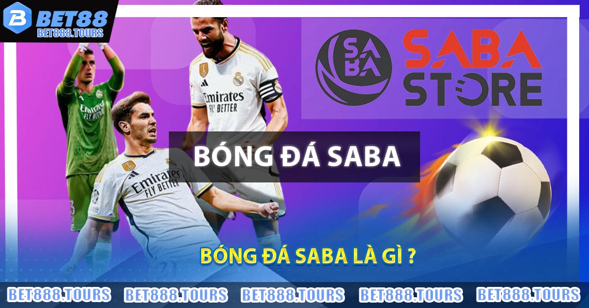 Bóng Đá Saba Là Gì ?