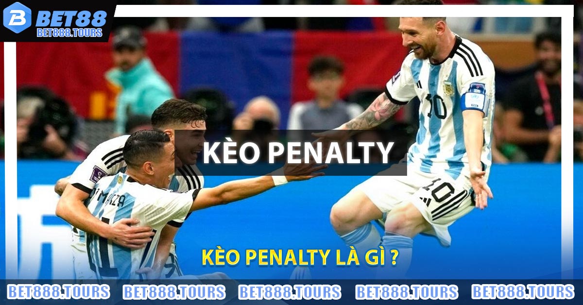 Kèo Penalty Là Gì ?